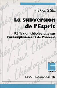 La subversion de l'esprit