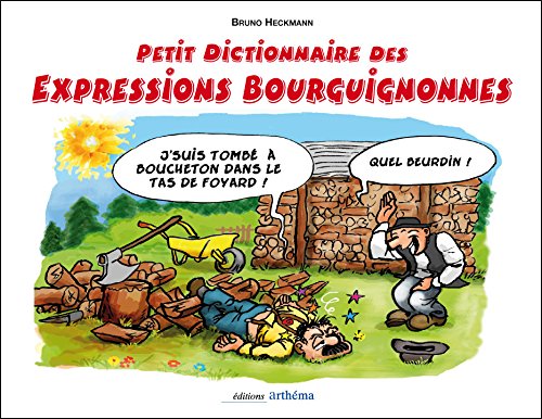 Petit dictionnaire des expressions bourguignonnes