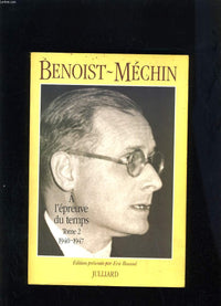 A l'épreuve du temps : Souvenirs. Tome 2 : 1940-1947