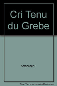 Cri ténu du grèbe