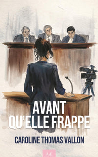 Avant qu'elle frappe