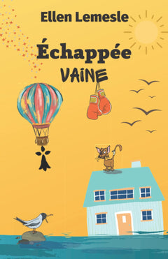 Echappée vaine