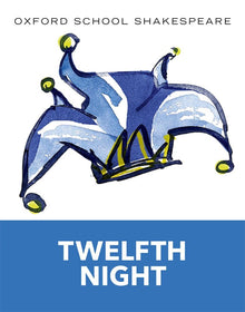 Twelfth Night (Oxford School Shakespeare)