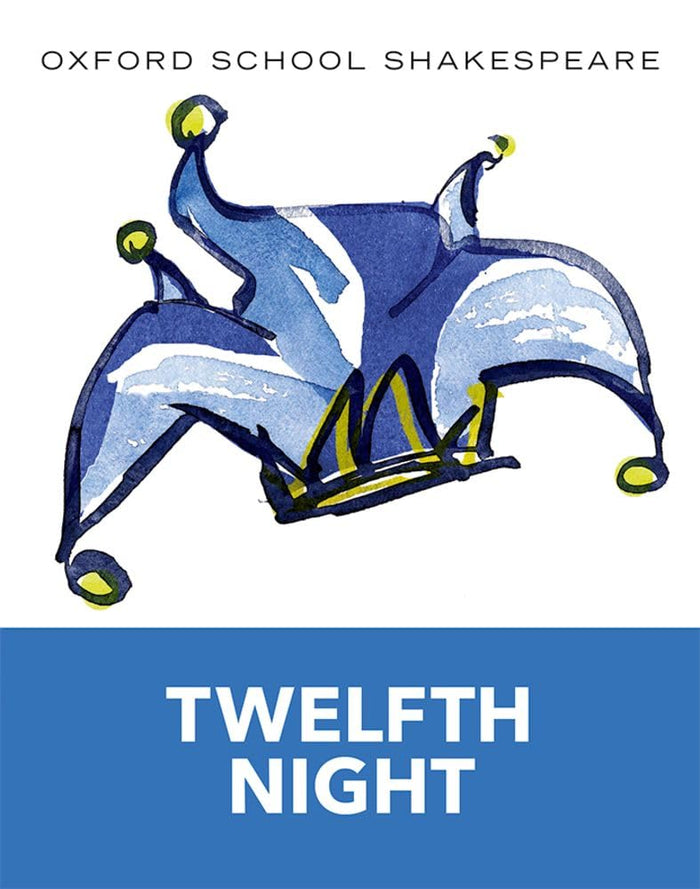 Twelfth Night (Oxford School Shakespeare)