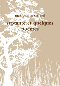 Septante et quelques poèmes