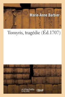 Tomyris, tragédie