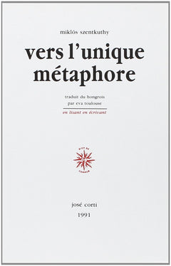 Vers l'unique métaphore