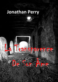 La Transparence de Son Âme
