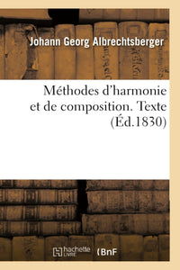Méthodes d'harmonie et de composition