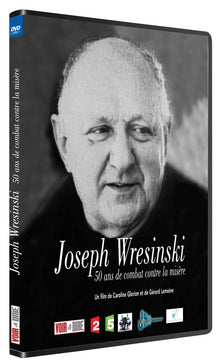 Joseph Wresinski : 50 ans de combat contre la misère
