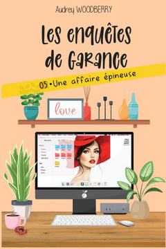 Une affaire épineuse: Un cosy mystery piquant (Les enquêtes de Garance T5)