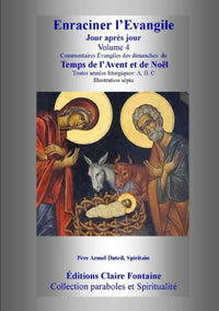 Enraciner l'Evangile, Avent- Noël, toutes années liturgiques