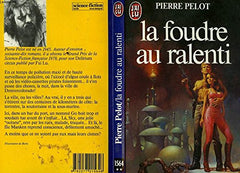 Foudre au ralenti ** (La)