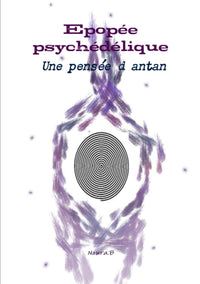 Epopée psychédélique - Une pensée d'antan