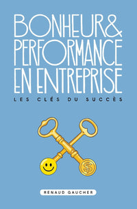 Bonheur et performance en entreprise