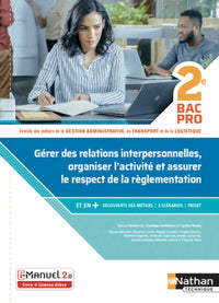 Gérer des relations interprofessionnelles, organiser l'activité et assurer le respect de la réglementation - 2de Bac Pro Gestion Administration, du Transport et de la Logistique