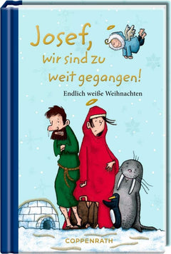 Josef, wir sind zu weit gegangen!: Endlich weiße Weihnachten