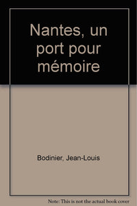 Nantes, un port pour mémoire