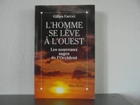 L'Homme se lève à l'Ouest : Les nouveaux sages de l'Occident