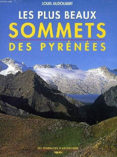 Les plus beaux sommets des Pyrénées