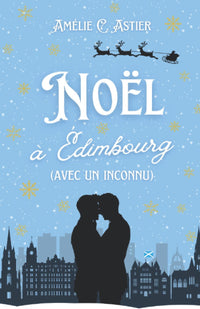 Noël à Édimbourg (avec un inconnu): Romance MM