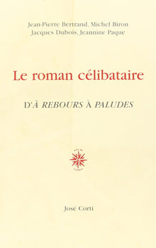 Le roman célibataire