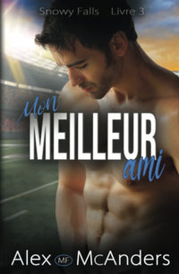 Mon Meilleur Ami: Une Romance Sportive