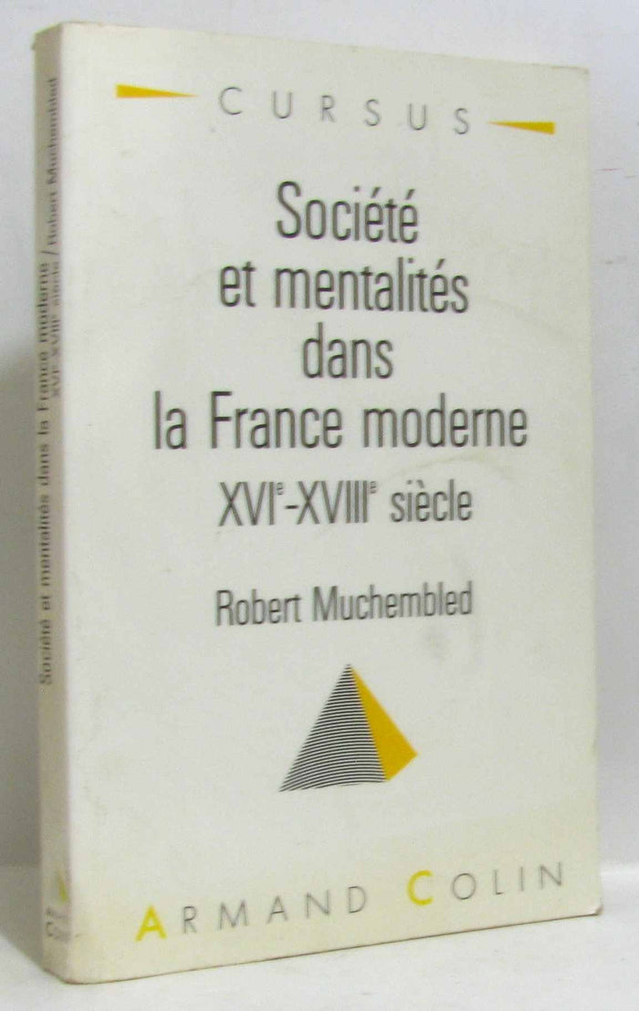 Sociétés et mentalités dans la France moderne: XVIe-XVIIIe siècle