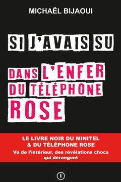 Si j'avais su dans l'enfer du téléphone rose