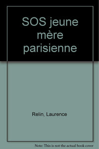 SOS jeune mère parisienne