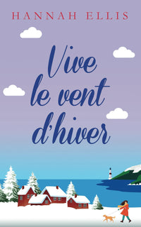 Vive le vent d’hiver