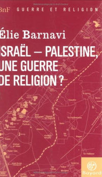 israël-palestine : une guerre de religion ?
