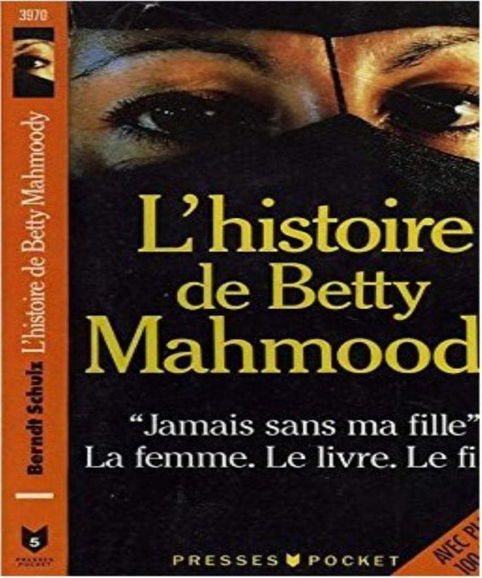 L'histoire de Betty Mahmoody