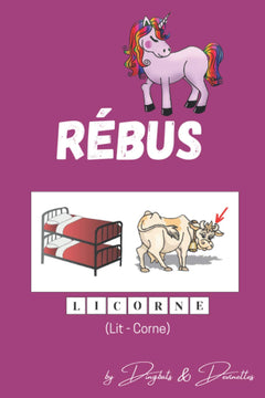 Rébus: 100 Rébus pour enfant à partir de 7 ans | En couleur