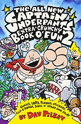 The Captain Underpants Extra-Crunchy Book O'Fun 2