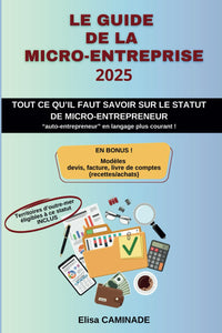 LE GUIDE DE LA MICRO-ENTREPRISE 2025: Tout ce qu'il faut savoir !