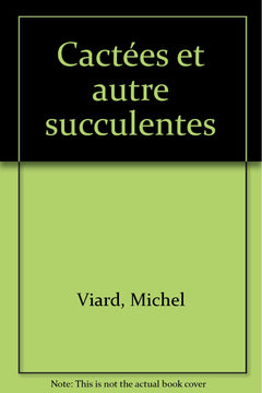 Cactées et autre succulentes