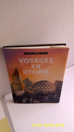Voyage en utopie