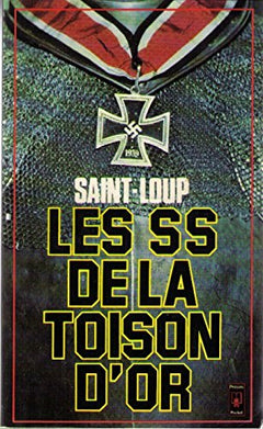 Les s.s. de la toison d'or / flamands et wallons au combat / 1941-1945