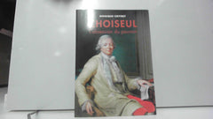 Choiseul. L'obsession du pouvoir