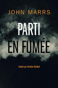Parti en fumée