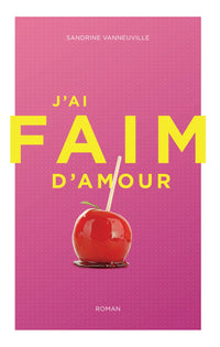 J'ai faim d'amour