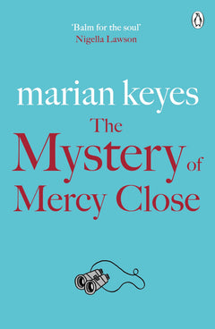 The Mystery of Mercy Close: The heartwarming, laugh-out-loud bestseller of love and sisterhood - Soon to be a major TV series THE WALSH SISTERS