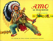Amo, le peaux-rouge - jean-michel guilcher, andre pec