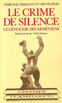 Le crime de silence : le génocide des Arméniens