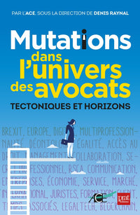 Mutations dans l'univers des avocats