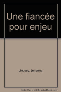 une fiancée pour enjeu