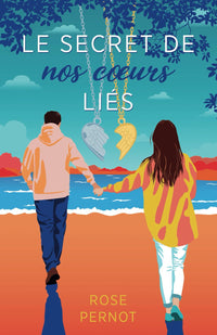 Le Secret de nos coeurs liés: Roman Ado - Dès 12 / 13 ans