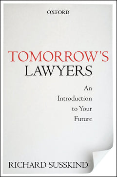 Tomorrow's Lawyers: An Introduction to Your Future.