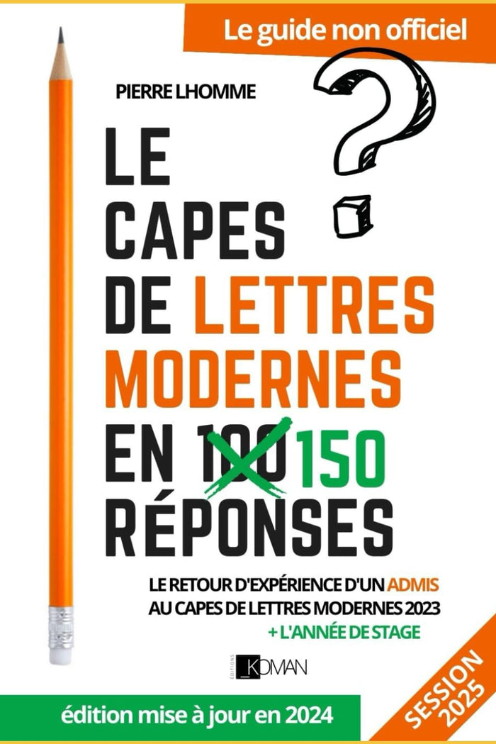 Le CAPES de lettres modernes en 150 réponses